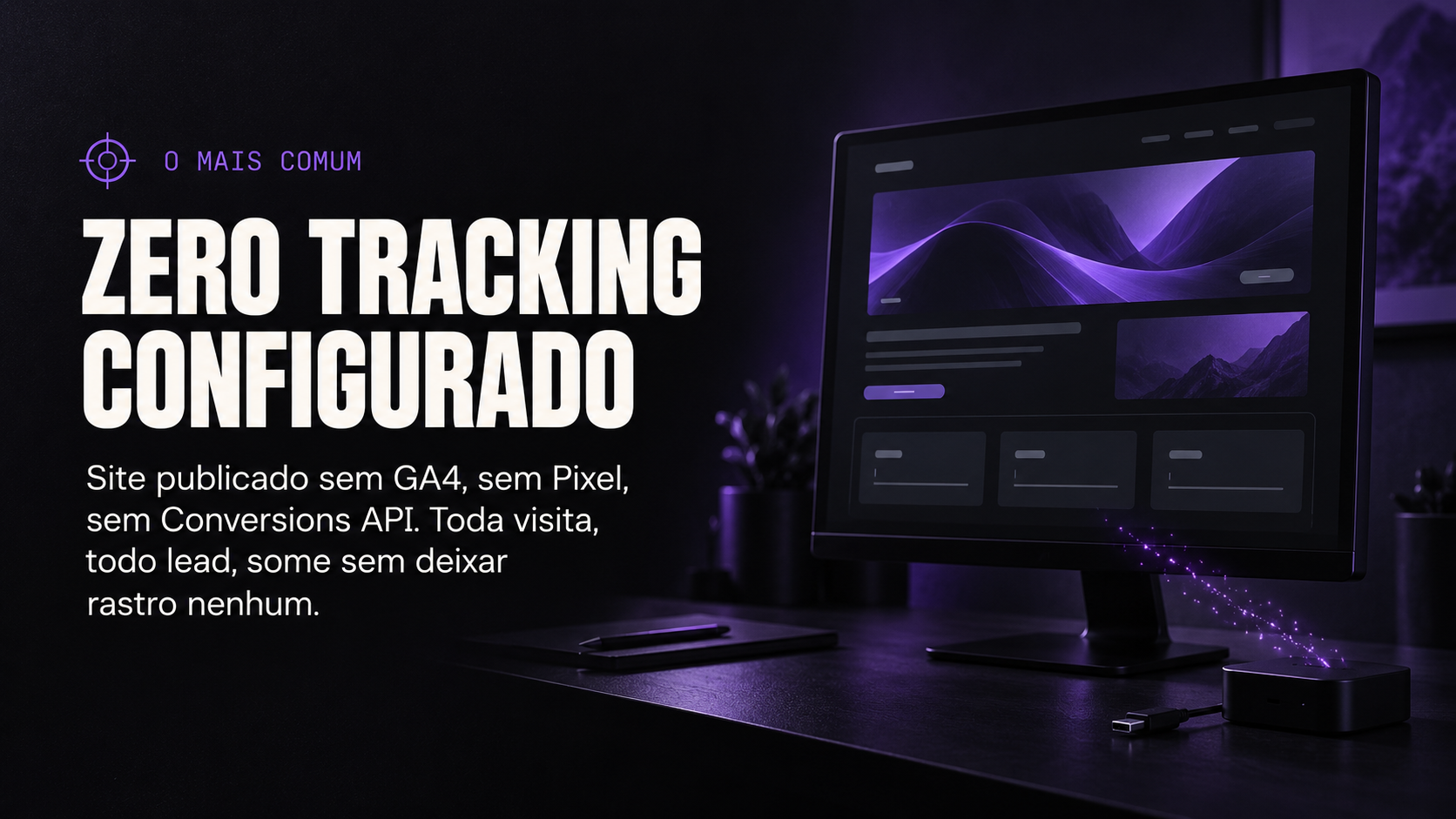 Zero tracking configurado: site publicado sem GA4, sem Pixel, sem Conversions API